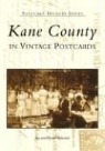 Jim Edwards, Wynette Edwards - Kane County: In Vintage Postcards
