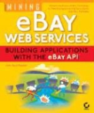 John Paul Mueller - Mining Ebay Web Services