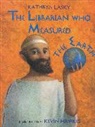 Kevin Hawkes, Kathryn Lasky, Kevin Hawkes - The Librarian Who Measured the Earth