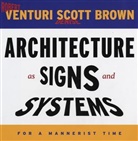 Denise Scott Brown, Denise Scott Brown, Robert Venturi - Architecture as Signs and System