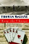 Thomas McGuane - Keep the Change