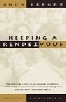 John Berger - Keeping a Rendezvous