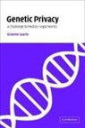 G. T. Laurie, Graeme Laurie, Graeme (University of Edinburgh) Laurie - Genetic Privacy