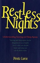 P. Lavie, Peretz Lavie - Restless Nights - Understanding Snoring & Sleep Apnea