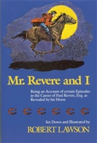 Robert Lawson - Mr Revere And I