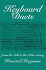 Howard Ferguson, Ferguson Howard - Keyboard Duets From the 16th to the 20th Century for One and Two Piano