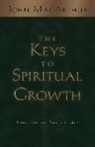 John MacArthur, John F. Macarthur - The Keys to Spiritual Growth
