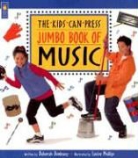 Deborah Dunleavy, Louise Phillips - Kids Can Press Jumbo Book of Music