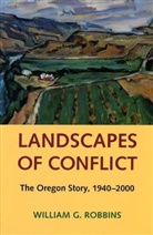 William Cronon, William G Robbins, William G. Robbins, William G./ Cronon Robbins - Landscapes of Conflict