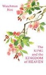 Watchman Nee - The King and the Kingdom of Heaven