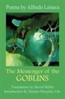 Alfredo Leiseca - The Messenger of the Goblins