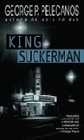 George Pelecanos, George P. Pelecanos, Pelecanos George P. - King Suckerman
