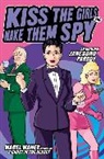 Mabel Maney - Kiss the Girls and Make Them Spy