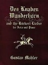 G. Mahler, Gustav Mahler, Gustav/ Sppelbaum Mahler - Des Knaben Wunderhorn and the Ruckert Lieder