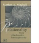 Mitchell, Stephen A Mitchell, Stephen A. Mitchell - Relationality