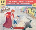 Ellen Levine, Pat Grant Porter, Richard Williams - If You Lived at the Time of the Great San Francisco Earthquake