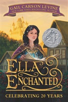 Gail Carson Levine, Gail C. Levine, Gail Carson Levine, Gail Carson Levine, Gail Carson Levine - Ella Enchanted