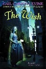 Gail Carson Levine, G Levin, Gail Carson Levine - Wish