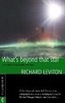 Richard Leviton - What''s Beyond That Star