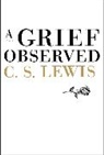 C. S. Lewis, C.S. Lewis - A Grief Observed