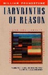 William Poundstone, Poundstone William - Labyrinths of Reason
