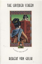 Robert Hans Van Gulik, Robert Van Gulik, van Gulik, Van Gulik, Robert van Gulik - The Lacquer Screen