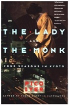 Pico Iyer - The Lady and the Monk