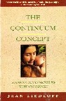 Jean Liedloff, John Holt - The Continuum Concept