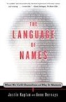 Anne Bernays, Kaplan, Justin Kaplan - Language of Names
