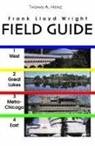 Thomas A Heinz, Thomas A. Heinz, Thomas A./ Wright Heinz - Frank Lloyd Wright Field Guide