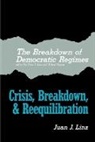Juan J. Linz, Juan J. Stepan Linz, Juan J. Linz, Alfred Stepan - Breakdown of Democratic Regimes