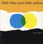Leo Lionni, Leo Lionni - Little Blue and Little Yellow