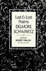 Delmore Schwartz - Last and Lost Poems