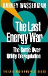 Harvey Wasserman - The Last Energy War