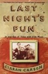 Ciaran Carson - Last Night's Fun