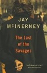 Jay McInerney, Jay McInnery - The Last of the Savages