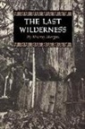 Murray Morgan, Murry Morgan - The Last Wilderness