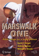 Andrew Salmon, David Shayler, Michael D. Shayler, Michael D Shayler, Shayler David, Andre Salmon... - Marswalk One