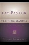 Frank Damazio - Lay Pastor Training Manual - Student Editon