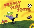 Jonathan London, Frank Remkiewicz, Frank Remkiewicz, J. Bonnell - Froggy Plays Soccer