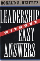 Heifetz, Ronald Heifetz, Ronald A. Heifetz - Leadership Without Easy Answers