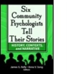 James G Kelly, James G Song Kelly, James G. Kelly, James G. Song Kelly, James Song Kelly, Anna Song... - Six Community Psychologists Tell Their Stories