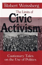 Robert Weissberg, Robert Weissberg - Limits of Civic Activism