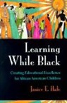 Janice E Hale, Janice E. Hale, Janice E. (Wayne State University) Hale, Hale Janice E. - Learning While Black