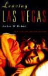 John Brien, O&amp;apos, John O'Brien - Leaving Las Vegas