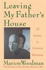 Marion Woodman - Leaving My Father