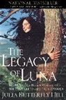 Julia Hill, Julia Butterfly Hill, Hill Julia Butterfly - Legacy of Luna