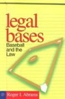 Roger Abrams, Roger I. Abrams - Legal Bases: Baseball and the Law
