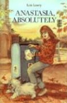 Lois Lowry - Anastasia, Absolutely