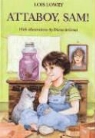 Lois Lowry, Lois/ De Groat Lowry, Diane de Groat - Attaboy, Sam!